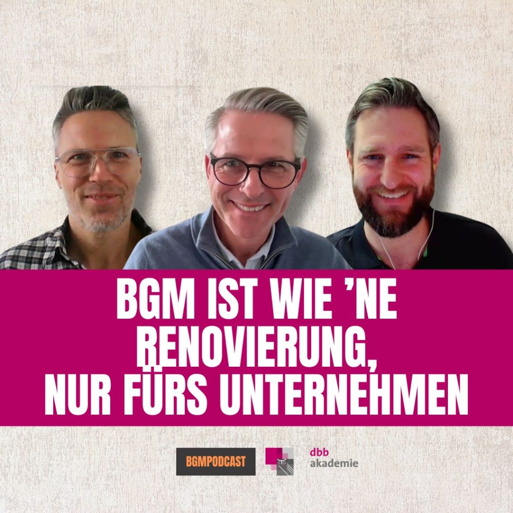 BGM ist wie ’ne Renovierung – nur fürs Unternehmen