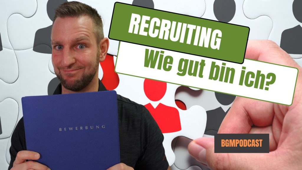 Wie gut bin ich im Recruiting?